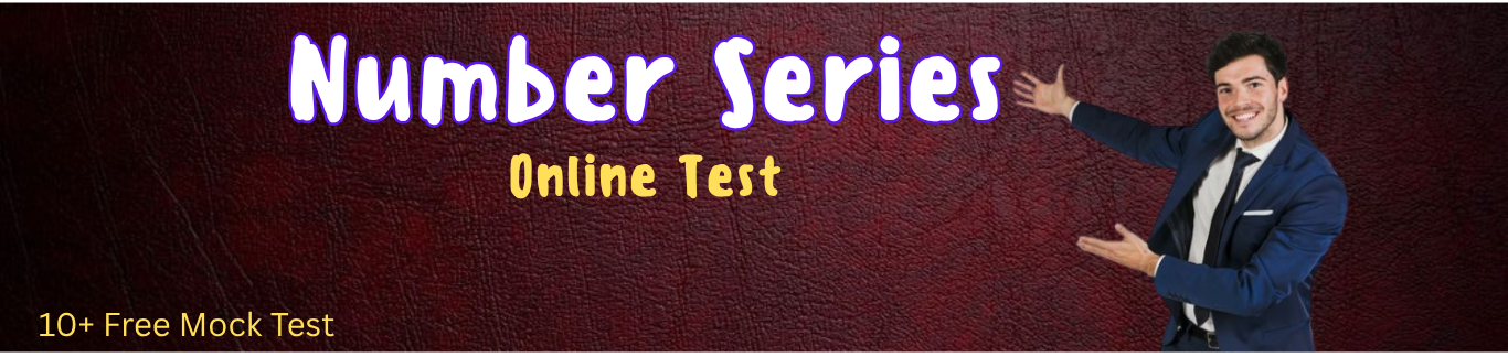 Number Series Mock Test Number Series Mock Test